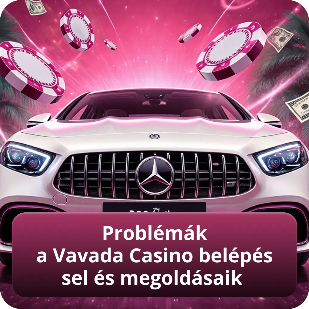Problémák a Vavada Casino belépéssel és gyakorlati megoldásaik
