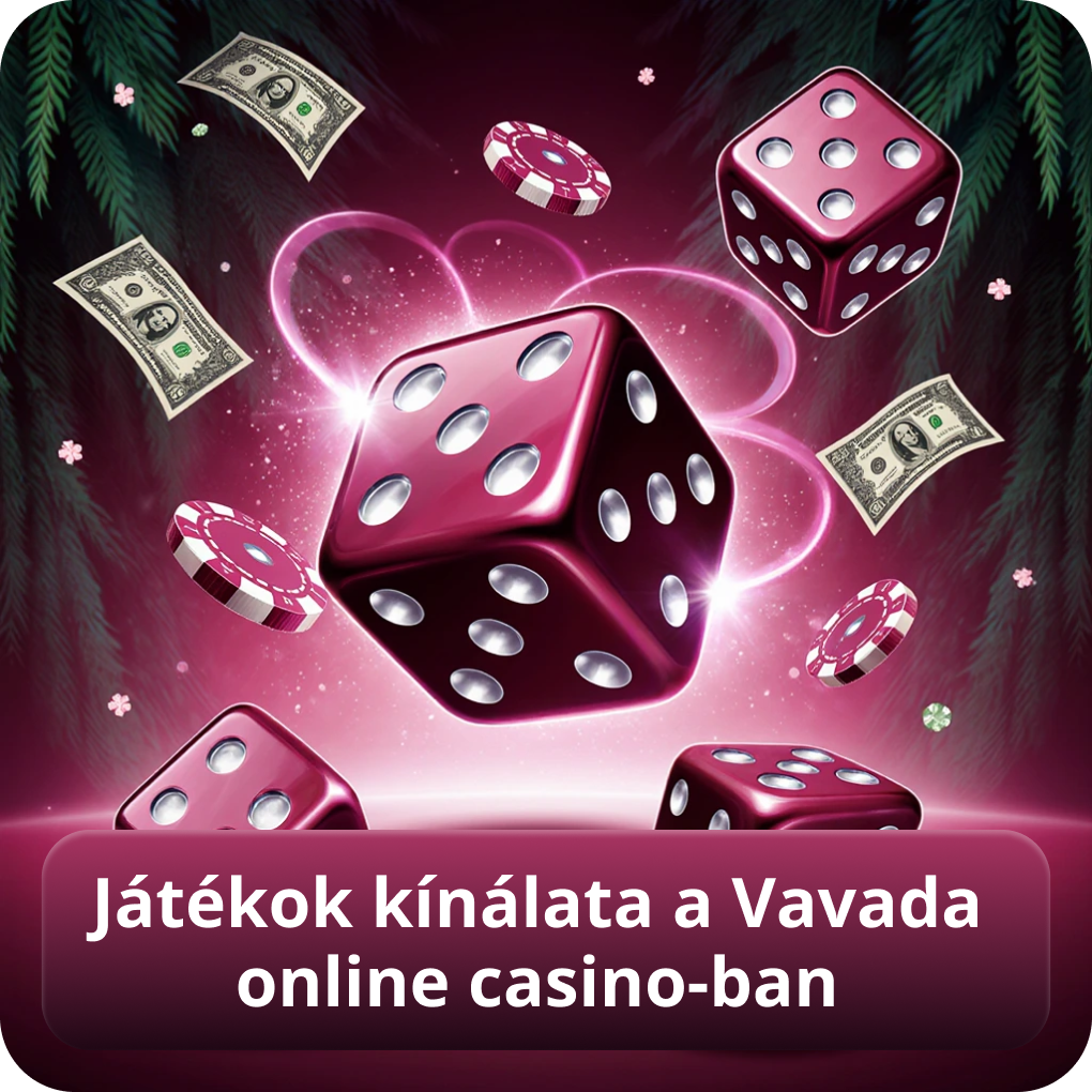 Játékok választéka a Vavada online casino platformon